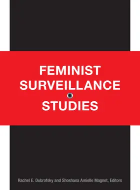 Dubrofsky / Magnet |  Feminist Surveillance Studies | eBook | Sack Fachmedien