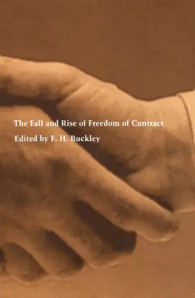 Buckley |  The Fall and Rise of Freedom of Contract | eBook | Sack Fachmedien