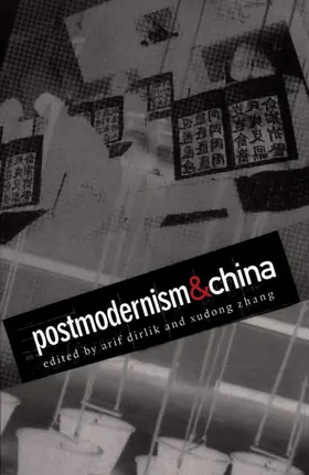 Zhang / Dirlik |  Postmodernism and China | eBook | Sack Fachmedien