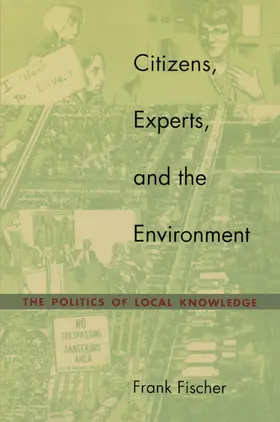 Fischer |  Citizens, Experts, and the Environment | eBook | Sack Fachmedien