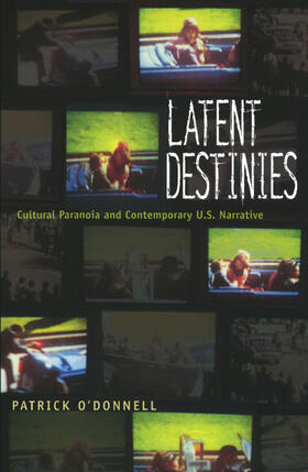 O'Donnell / Pease |  Latent Destinies | eBook | Sack Fachmedien