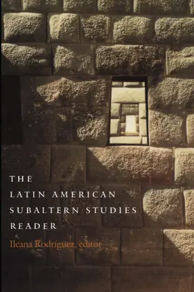 Rodriguez / López / Saldívar-Hull |  The Latin American Subaltern Studies Reader | eBook | Sack Fachmedien