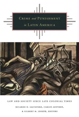 Salvatore / Aguirre / Joseph |  Crime and Punishment in Latin America | eBook | Sack Fachmedien