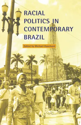 Hanchard |  Racial Politics in Contemporary Brazil | eBook | Sack Fachmedien