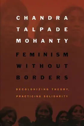 Mohanty |  Feminism without Borders | eBook | Sack Fachmedien