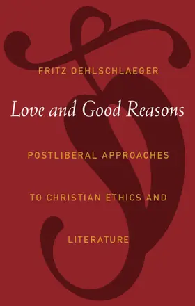 Oehlschlaeger |  Love and Good Reasons | eBook | Sack Fachmedien