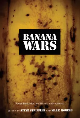 Striffler / Moberg / Joseph | Banana Wars | E-Book | sack.de