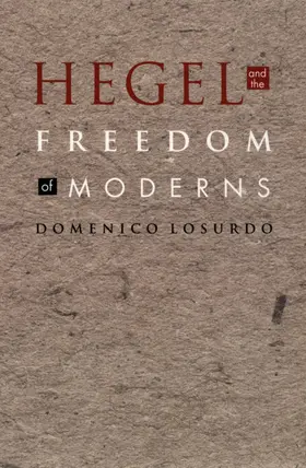 Losurdo / Jameson |  Hegel and the Freedom of Moderns | eBook | Sack Fachmedien