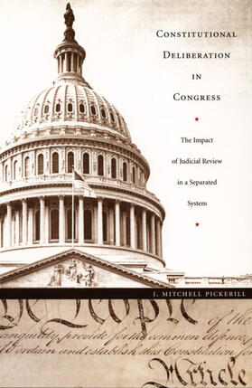 Pickerill / Devins / Graber | Constitutional Deliberation in Congress | E-Book | sack.de