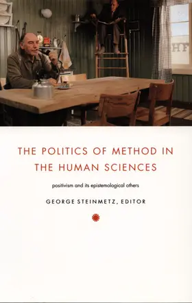 Steinmetz / Adams |  The Politics of Method in the Human Sciences | eBook | Sack Fachmedien