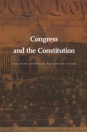 Devins / Whittington / Graber |  Congress and the Constitution | eBook | Sack Fachmedien