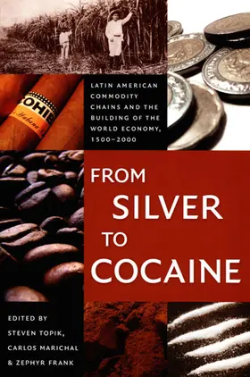 Topik / Marichal / Frank | From Silver to Cocaine | E-Book | sack.de