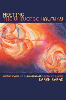 Barad |  Meeting the Universe Halfway | eBook | Sack Fachmedien