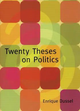 Dussel |  Twenty Theses on Politics | eBook | Sack Fachmedien