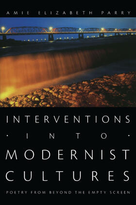 Parry / Lowe |  Interventions into Modernist Cultures | eBook | Sack Fachmedien