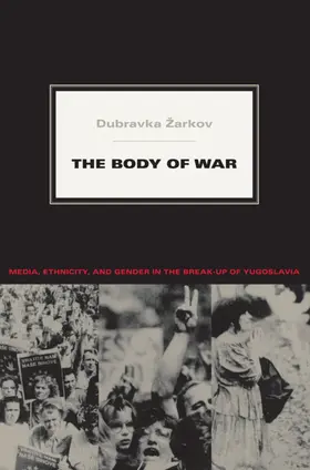 Žarkov / Dubravka Zarkov / Kaplan |  The Body of War | eBook | Sack Fachmedien