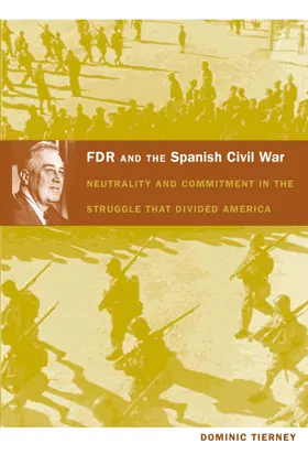 Tierney / Joseph / Rosenberg |  FDR and the Spanish Civil War | eBook | Sack Fachmedien