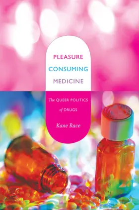 Race |  Pleasure Consuming Medicine | eBook | Sack Fachmedien