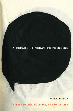 Schor |  A Decade of Negative Thinking | eBook | Sack Fachmedien