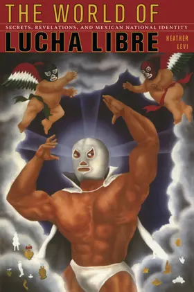 Levi / Joseph / Rosenberg | The World of Lucha Libre | E-Book | sack.de