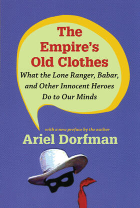 Dorfman |  The Empire's Old Clothes | eBook | Sack Fachmedien