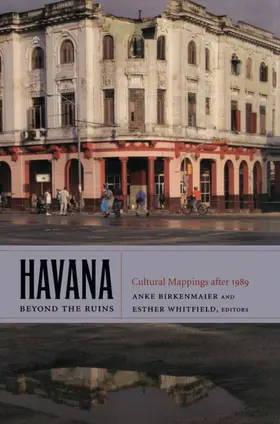 Birkenmaier / Whitfield |  Havana beyond the Ruins | eBook | Sack Fachmedien