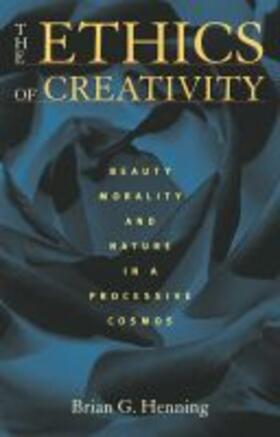 Henning |  The Ethics of Creativity | Buch |  Sack Fachmedien