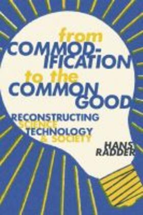 Radder |  From Commodification to the Common Good | Buch |  Sack Fachmedien
