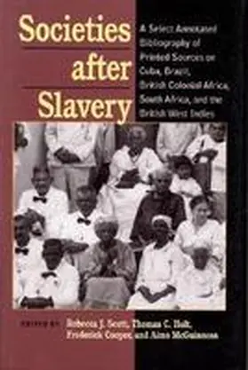 Scott / Holt / Cooper |  Societies After Slavery | Buch |  Sack Fachmedien