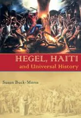 Buck-Morss |  Hegel, Haiti, and Universal History | Buch |  Sack Fachmedien