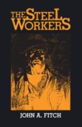 Fitch |  The Steel Workers | Buch |  Sack Fachmedien