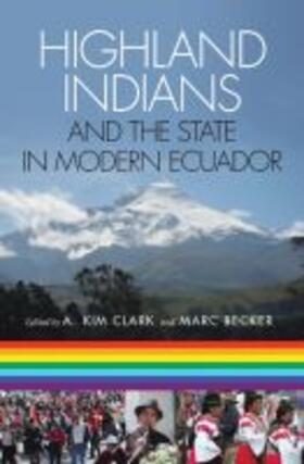 Clark / Becker |  Highland Indians and the State in Modern Ecuador | Buch |  Sack Fachmedien