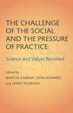 Carrier / Howard / Kourany |  The Challenge of the Social and the Pressure of Practice | Buch |  Sack Fachmedien