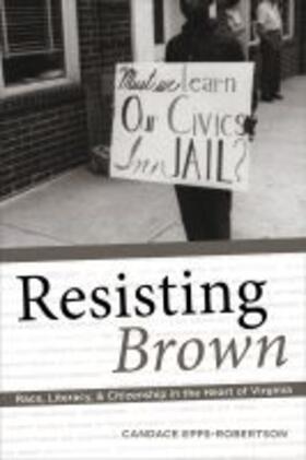 Epps-Robertson |  Resisting Brown | Buch |  Sack Fachmedien