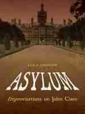 Haskins |  Asylum: Improvisations on John Clare | Buch |  Sack Fachmedien