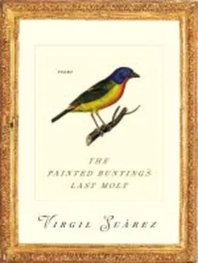 Suarez |  The Painted Bunting's Last Molt | Buch |  Sack Fachmedien