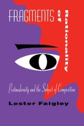 Faigley |  Fragments of Rationality | eBook | Sack Fachmedien