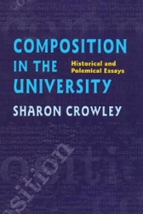 Crowley |  Composition In The University | eBook | Sack Fachmedien