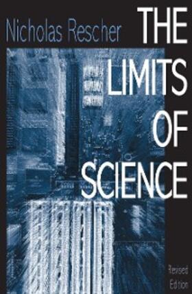 Rescher |  The Limits Of Science | eBook | Sack Fachmedien