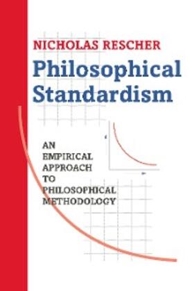 Rescher |  Philosophical Standardism | eBook | Sack Fachmedien