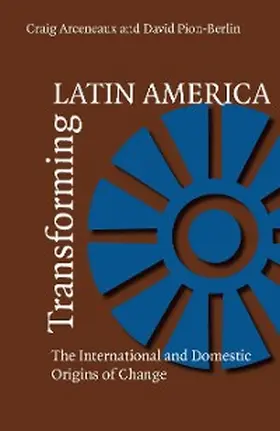 Arceneaux / Pion-Berlin |  Transforming Latin America | eBook | Sack Fachmedien