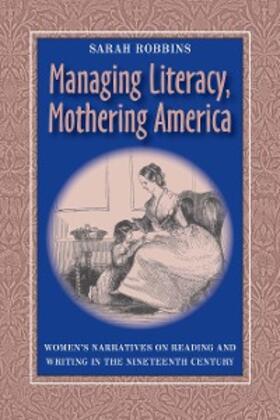 Robbins |  Managing Literacy Mothering America | eBook | Sack Fachmedien