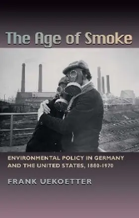 Uekötter |  The Age of Smoke | eBook | Sack Fachmedien