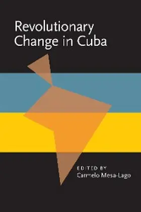 Mesa-Lago |  Revolutionary Change in Cuba | eBook | Sack Fachmedien