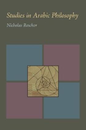 Rescher |  Studies in Arabic Philosophy | eBook | Sack Fachmedien