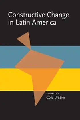 Blasier | Constructive Change in Latin America | E-Book | sack.de