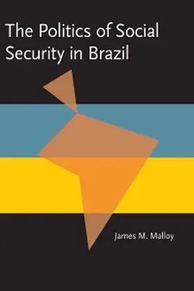 Malloy | The Politics of Social Security in Brazil | E-Book | sack.de