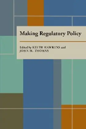 Hawkins / Thomas |  Making Regulatory Policy | eBook | Sack Fachmedien