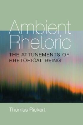 Rickert |  Ambient Rhetoric | eBook | Sack Fachmedien
