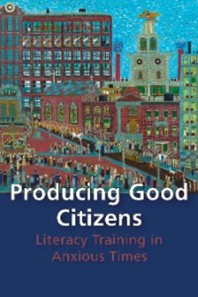 Wan |  Producing Good Citizens | eBook | Sack Fachmedien